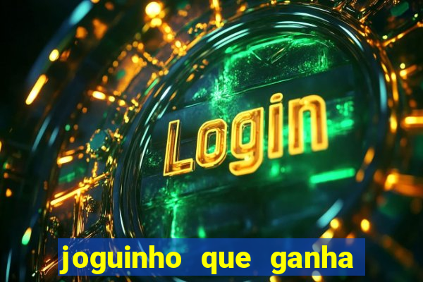 joguinho que ganha dinheiro sem depositar